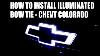 How To Install Illuminated Bow Tie Chevy Colorado